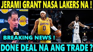 BREAKING NEWS Jerami GRANT sa LAKERS NA DONE DEAL NA ang TRADE ayon aa NBA INSIDER [upl. by Airekahs]