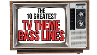 The 10 Greatest TV Theme Bass Lines [upl. by Antonie]