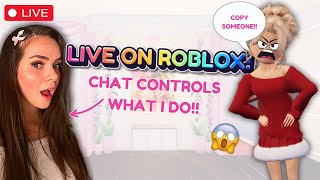 🔴 LIVE ON ROBLOX PLAYING WITH VIEWERS CHAT CONTROLS ME [upl. by Drisko]