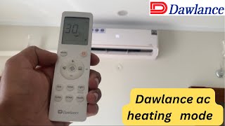 Dawlance inverter ac convert to heating mode  dawlance ac heat mode Urdu amp Hindi [upl. by Ognimod]