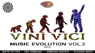 Vini Vici  Music Evolution Vol 3 Mix  FREE DOWNLOAD [upl. by Varuag]