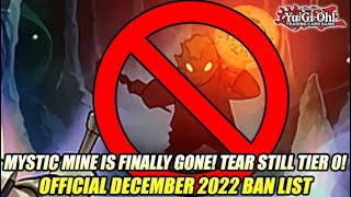 Mystic Mine is FINALLY Gone Tear Still Tier 0 YuGiOh OFFICIAL December 2022 Ban List [upl. by Hacissej]