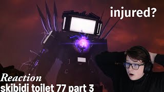 the return of titan Tv manskibidi toilet 77 part 3 reaction [upl. by Pleione]