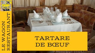 Recette Tartare de bœuf  Le Wagon Restaurant [upl. by Cleres]