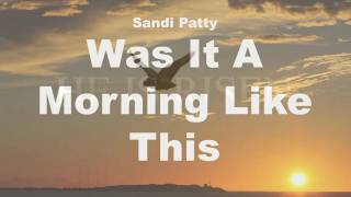 Sandi Patty Was It A Morning Like This [upl. by Aracal838]