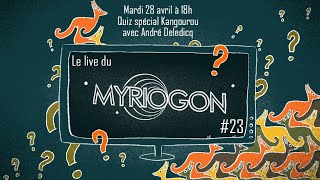 Quiz spécial Kangourou des maths avec André Deledicq  Myriogon 23 [upl. by Ennylhsa260]