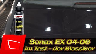 SONAX PROFILINE Ex 0406 Schleifpolitur im Test  ein Klassiker und ideal für Einsteiger und Profis [upl. by Woodall813]