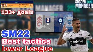 Best SM22 Tactics For Lower League Teams  Goal Machine Tactics [upl. by Notnirb642]