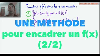 1ère S Une méthode pour encadrer un fx 22 [upl. by Pardoes]