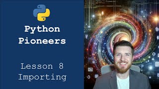 Python Pioneers Lesson 8  Importing [upl. by Samaj33]