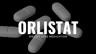 Understanding Orlistat A Complete Guide to Usage Side Effects and Drug Interactions [upl. by Aligna]