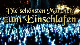 Märchen zum Einschlafen für Kinder und Erwachsene – Traumhafte Zaubermärchen Hörbuch deutsch [upl. by Kedezihclem]