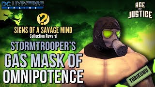 DCUO Episode 28 Stormtroopers Gas Mask of Omnipotence Signs of a Savage Mind Collection Reward [upl. by Relyat]