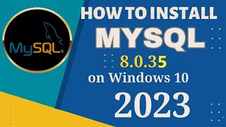 How to install MySQL 8035 on Windows 10  Quick Guide [upl. by Lazaruk296]