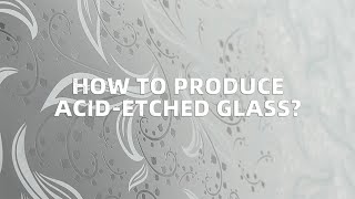 HOW TO PRODUCE ACIDETCHED GLASS [upl. by Ennagrom]