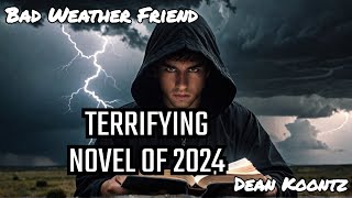 Why Bad Weather Friend is the Most Terrifying Novel of 2024 [upl. by Yseult]