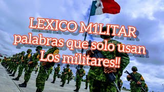 Palabras únicas para militares Léxico Militar Ejercito Méxicano vidamilitar [upl. by Peace]