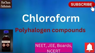 CH08 Chloroform poly halogen compounds Haloalkanes and haloarenes Part 8 [upl. by Ledif]