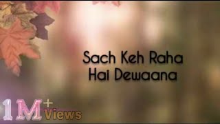 Sach Keh Raha Hai Deewana Lyrics🎵  Cover version by Maadhyam Rehna Hai tere Dil Mein [upl. by Daloris]