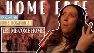 HOME FREE Let Me Come Home  Vocal Coach Reaction amp Analysis  Jennifer Glatzhofer [upl. by Inalaeham]