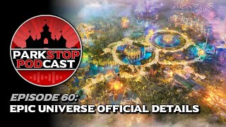 Epic Universe Official Details  ParkStop Podcast [upl. by Gerhardt]