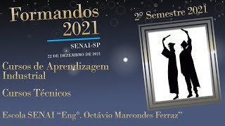 Formatura SENAI Ribeirão Preto  2° semestre 2021 [upl. by Yntirb]