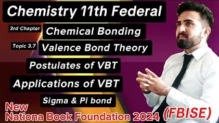 Valence Bond Theory VBT Explained  Sigma amp Pi Bonds  Applications  11th Class Chemistry [upl. by Philippe953]