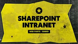 SharePoint Intranet Web Parts Embed [upl. by Alleuqcaj]