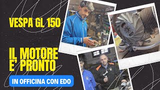 Il motore è pronto per tornare sulla Vespa GL150 [upl. by Alyak]