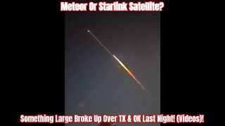 Something Large Broke Up Over TX amp OK Last Night Videos [upl. by Juna]