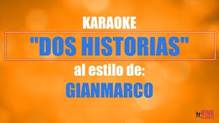 KARAOKE GIANMARCO  DOS HISTORIAS [upl. by Lesko]