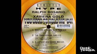 Ralphi Rosario ‎– You Used To Hold Me 94 Danny Tenaglias Transexual Dub [upl. by Leontine]