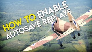 How To Make War Thunder Cinematics  Autosave Replays and More [upl. by Barde523]