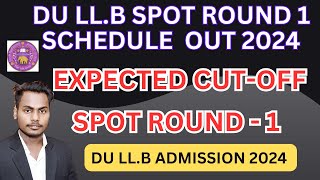 DU LLB Spot Round 1 expected cut off 2024  DU LLB cut off 2024 [upl. by Dorsy]