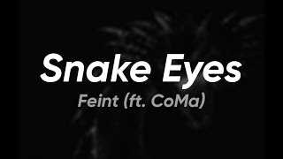 Feint  Snake Eyes feat CoMa Instrumental [upl. by Tessie257]