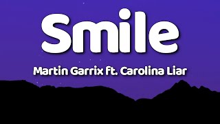 Martin Garrix  Smile Lyrics ft Carolina Liar [upl. by Julienne137]