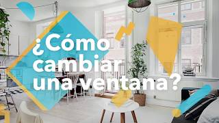 ¿Cómo cambiar una ventana  habitissimo [upl. by Asiela]