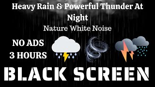 Fall Asleep Fast in Under 3 Minutes  Heavy Rain amp Powerful Thunder At Night  Nature White Noise [upl. by Hgielak]