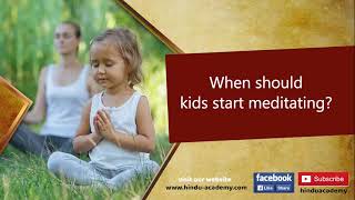 When should kids start meditating [upl. by Alidus]