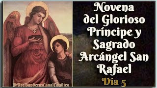 Día quinto ♱ Novena a San Rafael Arcángel [upl. by Eseerehc]