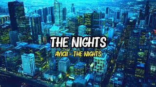 Avicii  The Nights  Remix amp Lyrics [upl. by Turne72]