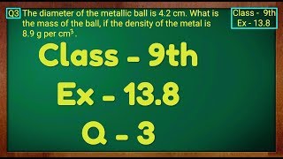 Class 9th  Ex  138 Q 3  Surface Areas and Volumes  CBSE NCERT [upl. by Anaujit]