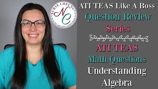 ATI TEAS Like A Boss Question Review Series  Math Questions  Algebra [upl. by Rolat470]