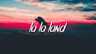 Bryce Vine  La La Land Lyrics [upl. by Martell]