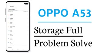 OPPO A53 Storage Full Problem Solve 100 Proof [upl. by Shandee620]