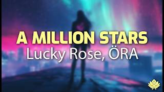 Lucky Rose ÖRA  A Million Stars  Lyrics [upl. by Sidonnie119]