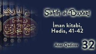 32 SÉ™hih É™lBuxari Ä°man kitabi HÉ™dis 4142  Anar QÉ™dirov [upl. by Jarl]