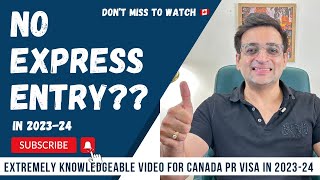 No Canada Express Entry Draw in 202324 Canada Immigration Authentic Information [upl. by Vicki]