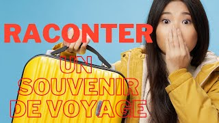 Comment raconter un souvenir de vacances [upl. by Allissa]