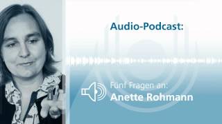 AudioPodcast Fünf Fragen an Prof Dr Anette Rohmann [upl. by Miuqaoj]